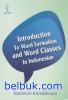 Introduction to Word Formation and Word Classes in Indonesian